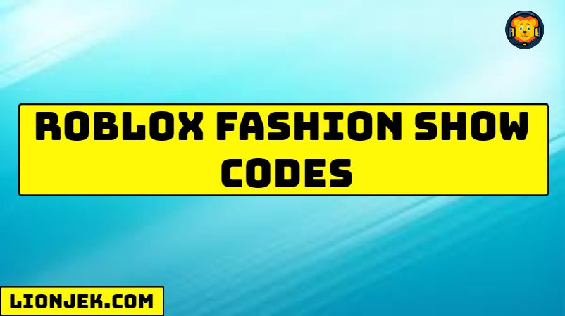 Roblox Fashion Show codes