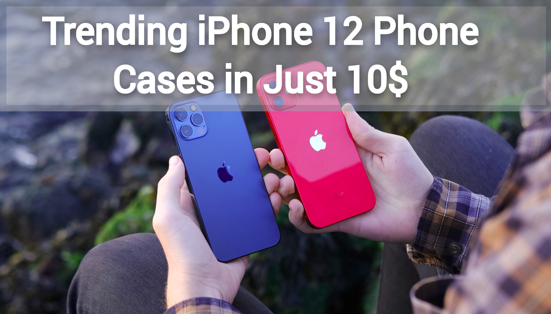 Trending iPhone 12 Phone Cases in Just 10$