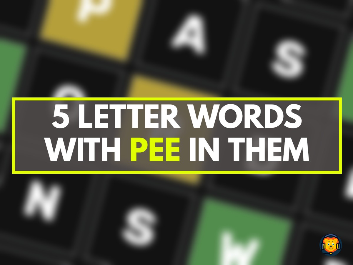 5 Letter Words with PEE in Them