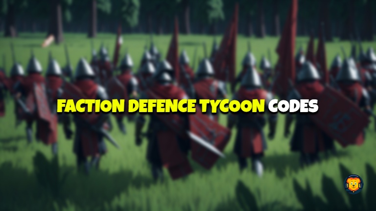 Faction Defense Tycoon Codes